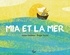 Jaime Gamboa et Roger Ycaza - Mia et la mer.