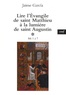 Jaime Garcia - Lire l'Evangile de saint Matthieu à la lumière de saint Augustin - Tome 1, Mt 1 à 7.