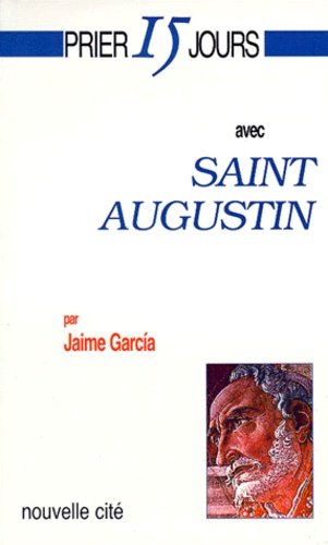 Jaime Garcia - Saint Augustin. 2eme Edition.