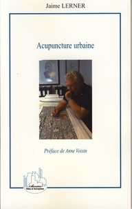 Jaime Lerner - Acupuncture urbaine.