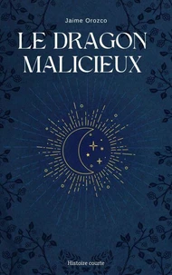 Le Dragon Malicieux
