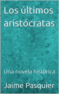 los últimos aristócrata