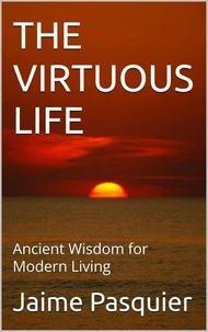 The Virtuous Life