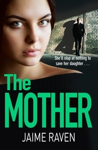 Jaime Raven - The Mother.