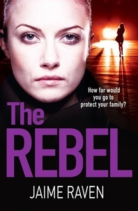 Jaime Raven - The Rebel.