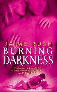Jaime Rush - Burning Darkness.