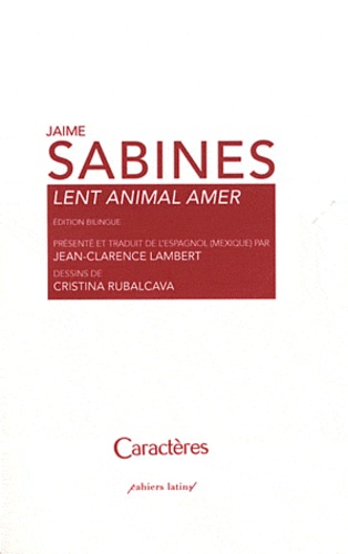Jaime Sabines - Lent animal amer.