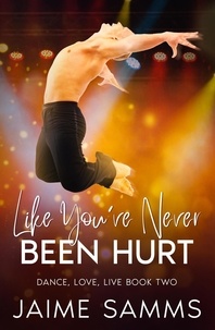  Jaime Samms - Like You've Never Been Hurt - Dance, Love, Live, #2.