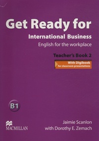 Jaimie Scanlon - Get Ready for International Business - Teacher's Book 2. 1 CD audio