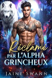 Réclamé par l'Alpha Grincheux