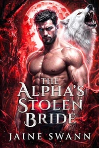 The Alpha’s Stolen Bride