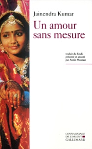 Jainendra Kumar - Un amour sans mesure.