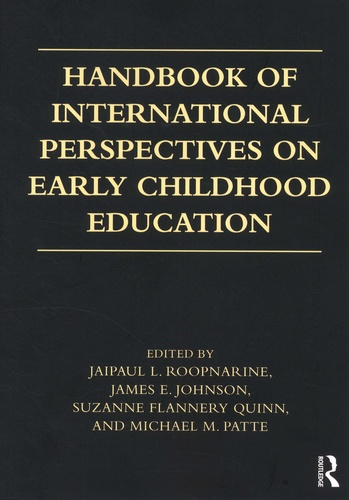 Jaipaul L. Roopnarine et James E. Johnson - Handbook of International Perspectives on Early Childhood Education.