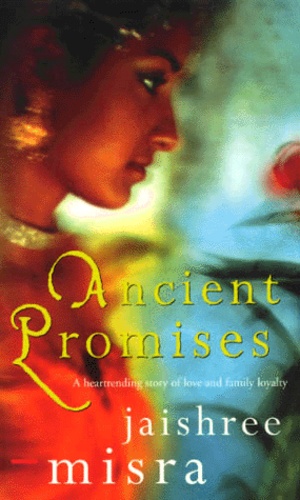 Jaishree Misra - Ancient Promises.