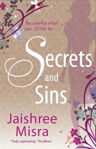 Jaishree Misra - Secrets and Sins.