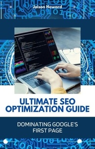  Jaison Howard - Ultimate SEO Optimization - Dominating Google's First Page.
