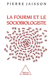 La fourmi et le sociobiologiste