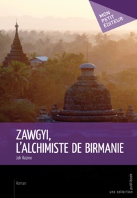Jak Bazino - Zawgyi, l'alchimiste de Birmanie.