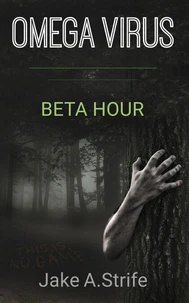 Omega Virus: Beta Hour