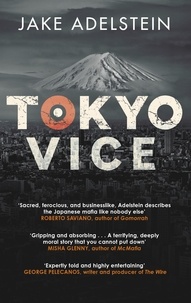 Jake Adelstein - Tokyo Vice.