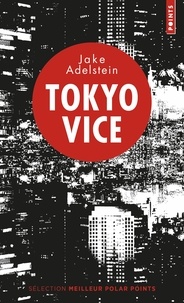Jake Adelstein - Tokyo vice.