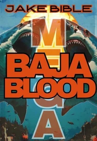 MEGA: Baja Blood