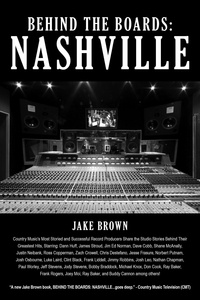  Jake Brown - Behind the Boards: Nashville.