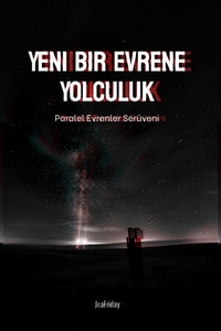 Téléchargement gratuit de Book Finder Yeni Bir Evrene Yolculuk  - Paralel Evrenler Serüveni PDF (French Edition) par Jake Friday 9798223693734