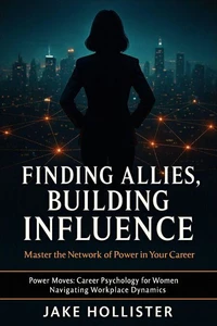 Finding Allies, Building Influence