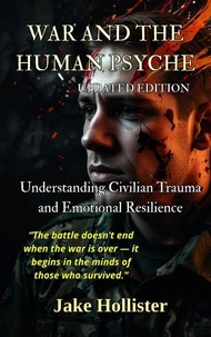 War and the Human Psyche: Updated Edition