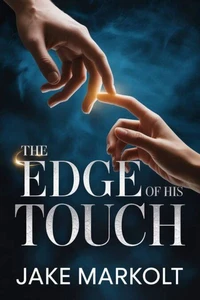 The Edge of His Touch