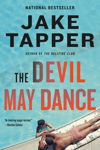 Jake Tapper - The Devil May Dance - A Novel.