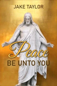 Peace Be Unto You