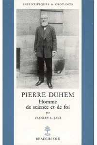 Pierre Duhem, Homme De Science Et De Foi