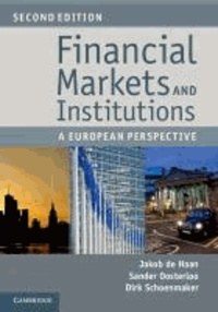 Jakob de Haan et Sander Oosterloo - Financial Markets and Institutions - A European Perspective.