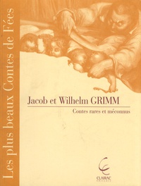 Jakob et Wilhelm Grimm et Wilhelm Grimm - Contes.
