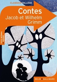 Jakob et Wilhelm Grimm et Wilhelm Grimm - Contes.
