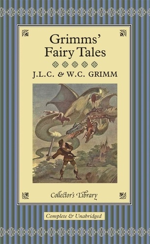 Jakob et Wilhelm Grimm - Grimms' Fairy Tales.