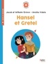 Jakob et Wilhelm Grimm et Amélie Videlo - Hansel et Gretel - Cycle 2.
