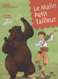 Jakob et Wilhelm Grimm - Le Malin Petit Tailleur.