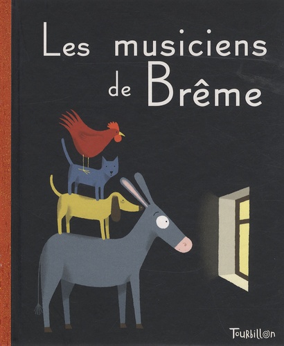 Les Musiciens De Breme Jakob Et Wilhelm Grimm Livres Furet Du Nord Les Musiciens De Breme Jakob Et Wilhelm Grimm Livres Furet Du Nord