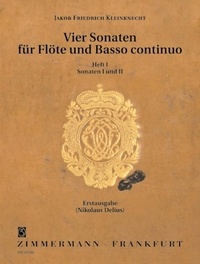 Jakob friedrich Kleinknecht - Quatre sonates - Sonaten G-Dur und B-Dur. flute and basso continuo..