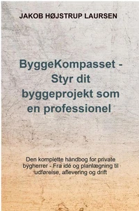 ByggeKompasset - Styr dit byggeprojekt som en professionel