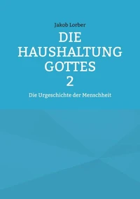 Die Haushaltung Gottes Band 2