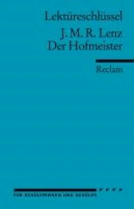 Der Hofmeister. Lektüreschlüssel für Schüler