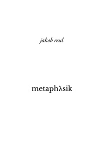 Jakob Reul - Metaphysik.