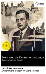 Mein Weg als Deutscher und Jude (Zusammengefasste Ausgabe)
