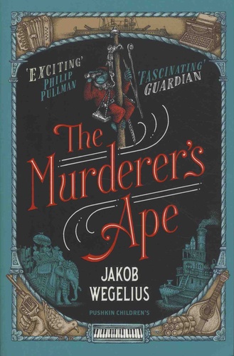 Jakob Wegelius - The Murderer's Ape.