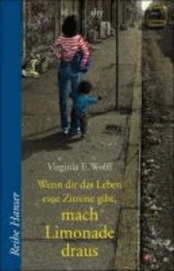 Wenn dir das Leben eine Zitrone gibt, mach Limonade draus