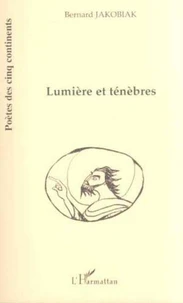 LUMIERE ET TENEBRES